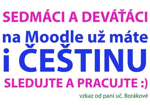 SEDMÁCI A DEVÁŤÁCI, na Moodle už máte i ČEŠTINU